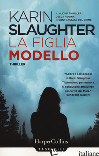 FIGLIA MODELLO (LA) - SLAUGHTER KARIN