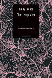 CIME TEMPESTOSE - BRONTE EMILY; CERESA GENET A. (CUR.)