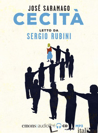 CECITA' LETTO DA SERGIO RUBINI. AUDIOLIBRO. CD AUDIO FORMATO MP3 - SARAMAGO JOSE'