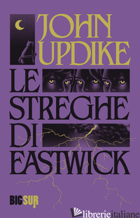 STREGHE DI EASTWICK (LE) - UPDIKE JOHN