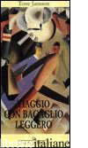 VIAGGIO CON BAGAGLIO LEGGERO - JANSSON TOVE