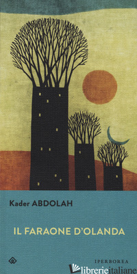 FARAONE DEL VLIET (IL) - ABDOLAH KADER