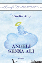 ANGELI SENZA ALI - ARDY MIRELLA