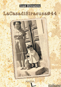 CASADISIRACUSA44 (LA) - SILVESTRE IOSE'