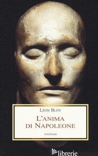 ANIMA DI NAPOLEONE (L') - BLOY LEON