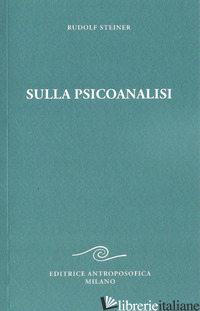 SULLA PSICOANALISI - STEINER RUDOLF
