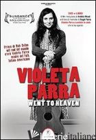 VIOLETA PARRA WENT TO HEAVEN. DVD. CON LIBRO - PARRA ANGEL; WOOD ANDRES