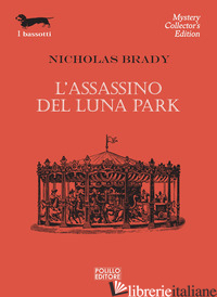 ASSASSINO DEL LUNA PARK (L') - BRADY NICHOLAS