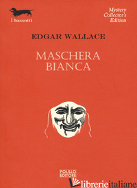 MASCHERA BIANCA - WALLACE EDGAR