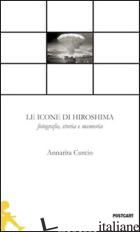 ICONE DI HIROSHIMA (LA) - CURCIO ANNARITA