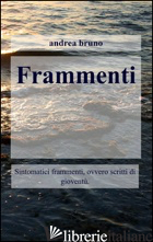 FRAMMENTI - BRUNO ANDREA