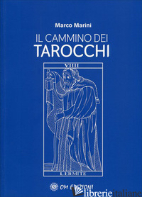 CAMMINO DEI TAROCCHI (IL) - MARINI MARCO