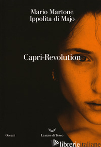 CAPRI-REVOLUTION - MARTONE MARIO; DI MAJO IPPOLITA