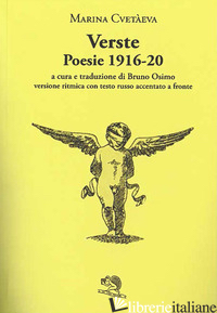 VERSTE. POESIE 1916-1920. TESTO RUSSO A FRONTE - CVETAEVA MARINA; OSIMO B. (CUR.)