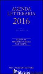 AGENDA LETTERARIA 2016 - RIZZONI G. (CUR.)