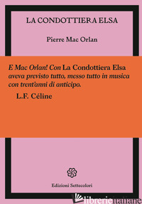 CONDOTTIERA ELSA (LA) - MAC ORLAN PIERRE