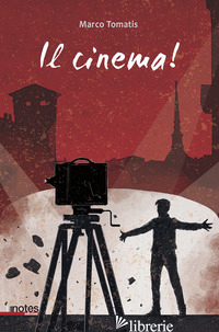CINEMA! (IL) - TOMATIS MARCO