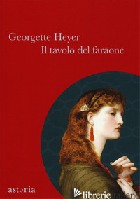 TAVOLO DEL FARAONE (IL) - HEYER GEORGETTE