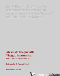 VIAGGIO IN AMERICA. STATI UNITI E CANADA (1831-32) - TOCQUEVILLE ALEXIS DE; COLDAGELLI U. (CUR.)