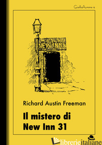 MISTERO DI NEW INN 31 (IL) - FREEMAN RICHARD AUSTIN