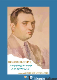LETTURE PER LA SCUOLA - JOVINE FRANCESCO; MUCCIACCIO A. (CUR.)