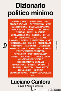 DIZIONARIO POLITICO MINIMO - CANFORA LUCIANO; DI SIENA A. (CUR.)