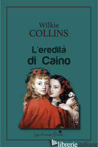 EREDITA' DI CAINO (L') - COLLINS WILKIE