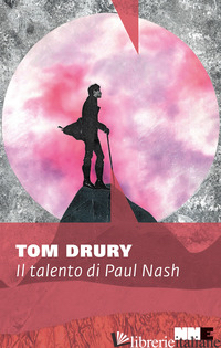 TALENTO DI PAUL NASH (IL) - DRURY TOM