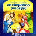 SIMPATICO PRESEPIO. (UN ). CD AUDIO - GIORGI RENATO; TROTTA FRANCESCO; GIORGI RENATO