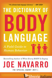 DICTIONARY OF BODY LANGUAGE - NAVARRO JOE