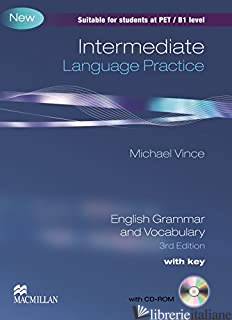 LANGUAGE PRACTICE. INTERMEDIATE. STUDENT'S BOOK WITH KEY. PER LE SCUOLE SUPERIOR - VINCE MICHAEL