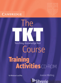 TKT COURSE MODULES 1,2, 3. TEACHING KNOWLEDGE TEST. CAMBRIDGE HANDBOOKS FOR LANG - SPRATT MARY; PULVERNESS ALAN; WILLIAMS MELANIE
