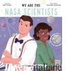 We Are the NASA Scientists - Zoe Tucker