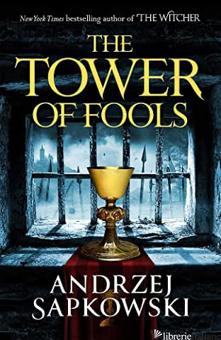 TOWER OF FOOLS (THE) - SAPKOWSKI ANDRZEJ