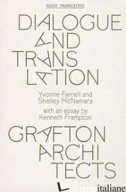 Dialogue and Translation: Grafton Architects (GSAPP Transcripts) - Farrell