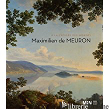 MAXIMILIEN DE MEURON (1785-1868)/CAT EXP - 