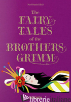 FAIRY TALES OF THE BROTHERS GRIMM (THE) - DANIEL N. (CUR.)