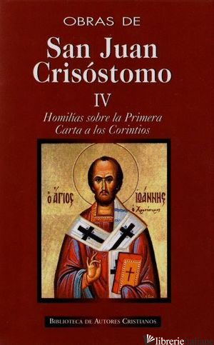 OBRAS DE SAN JUAN CRISOSTOMO IV - JUAN CRISOSTOMO (SAN); GIOVANNI CRISOSTOMO (SAN)