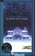 FUOCO DEGLI ANGELI (IL) - BROOKS TERRY