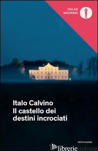 CASTELLO DEI DESTINI INCROCIATI (IL) - CALVINO ITALO
