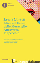 ALICE NEL PAESE DELLE MERAVIGLIE-ATTRAVERSO LO SPECCHIO - CARROLL LEWIS