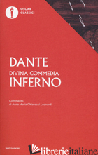 DIVINA COMMEDIA. INFERNO (LA) - ALIGHIERI DANTE; CHIAVACCI LEONARDI A. M. (CUR.)