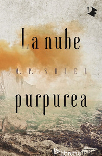 NUBE PURPUREA (LA) - SHIEL MATTHEW PHIPPS