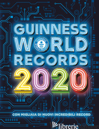 GUINNESS WORLD RECORDS 2020. EDIZ. ILLUSTRATA - AA.VV.
