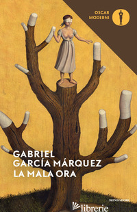 MALA ORA (LA) - GARCIA MARQUEZ GABRIEL