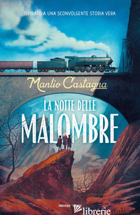 NOTTE DELLE MALOMBRE (LA) - CASTAGNA MANLIO