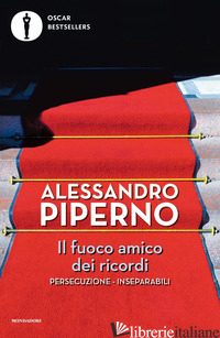 FUOCO AMICO DEI RICORDI (IL) - PIPERNO ALESSANDRO