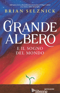GRANDE ALBERO (IL) - SELZNICK BRIAN
