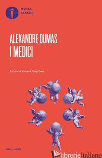 MEDICI (I) - DUMAS ALEXANDRE; CARPIFAVE V. (CUR.)
