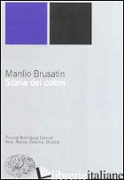 STORIA DEI COLORI - BRUSATIN MANLIO